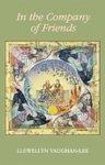 In The Company Of Friends: Dreamwork Within A Sufi Group In The Company Of Friends: Dreamwork Within A Sufi Group