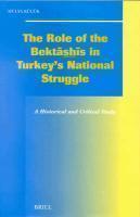 The Role Of The Bektashis In Turkey's National Struggle The Role Of The Bektashis In Turkey's National Struggle