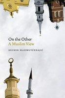On The Other: A Muslim View On The Other: A Muslim View