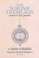 The Sublime Treasures: Answers To Sufi Questions The Sublime Treasures: Answers To Sufi Questions