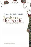 Beshara And Ibn 'Arabi: A Movement Of Sufi Spirituality In The Modern World Beshara And Ibn 'Arabi: A Movement Of Sufi Spirituality In The Modern World