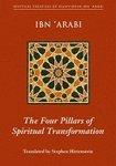 The Four Pillars Of Spiritual Transformation: The Adornment Of The Spiritually Transformed (Hilyat Al-Abdal) The Four Pillars Of Spiritual Transformation: The Adornment Of The Spiritually Transformed (Hilyat Al-Abdal)