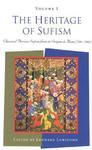 The Heritage Of Sufism, Volume I: Classical Persian Sufism From Its Origins To Rumi (700-1300) The Heritage Of Sufism, Volume I: Classical Persian Sufism From Its Origins To Rumi (700-1300)