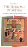 The Heritage Of Sufism, Volume II: The Legacy Of Medieval Persian Sufism (1150-1500) The Heritage Of Sufism, Volume II: The Legacy Of Medieval Persian Sufism (1150-1500)
