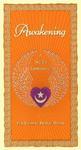 Awakening: A Sufi Experience Awakening: A Sufi Experience