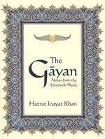 The Gayan: Notes From The Unstruck Music