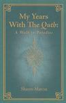 My Years With The Qutb: A Walk In Paradise