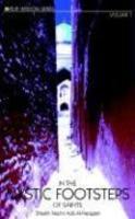 In The Mystic Footsteps Of Saints Vol. 1 In The Mystic Footsteps Of Saints Vol. 1