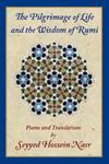 The Pilgrimage Of Life And The Wisdom Of Rumi The Pilgrimage Of Life And The Wisdom Of Rumi