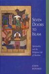Seven Doors To Islam: Spirituality & The Religious Life Musl Seven Doors To Islam: Spirituality & The Religious Life Musl