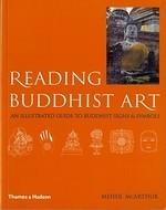 Reading Buddhist Art: An Illustrated Guide To Buddhist Signs And Symbols