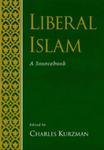 Liberal Islam: A Sourcebook