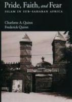 Pride, Faith, And Fear: Islam In Sub-Saharan Africa