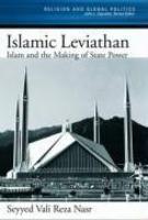 Islamic Leviathan: Islam And The Making Of State Power
