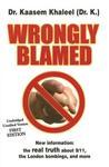 Wrongly Blamed: The Real Facts Behind 9/11 And The London Bombings