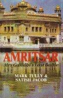 AMRITSAR - Mrs Gandhi's Last Battle