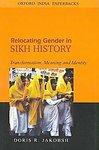 Relocating Gender In Sikh History: Transformation, Meaning And Identity