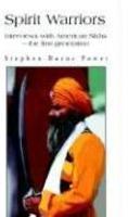 Spirit Warriors: Interviews With American Sikhs--The First Generation