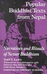Popular Buddhist Texts From Nepal: Narratives And Rituals Of Newar Buddhism Popular Buddhist Texts From Nepal: Narratives And Rituals Of Newar Buddhism
