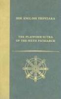The Platform Sutra Of The Sixth Patriarch The Platform Sutra Of The Sixth Patriarch