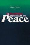 A Buddhist Approach To Peace A Buddhist Approach To Peace
