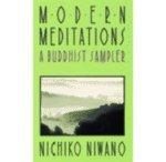Modern Meditations Modern Meditations: A Buddhist Sampler A Buddhist Sampler Modern Meditations Modern Meditations: A Buddhist Sampler A Buddhist Sampler