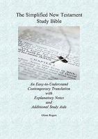 The Simplified New Testament Study Bible The Simplified New Testament Study Bible