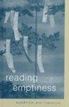 Reading Emptiness: Buddhism And Literature Reading Emptiness: Buddhism And Literature