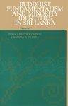 Buddhist Fundamentalism And Minority Identities In Sri Lanka Buddhist Fundamentalism And Minority Identities In Sri Lanka