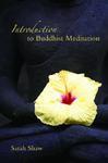 Introduction To Buddhist Meditation Introduction To Buddhist Meditation