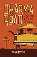 Dharma Road: A Short Cab Ride To Self-Discovery Dharma Road: A Short Cab Ride To Self-Discovery