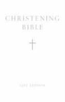 KJV Standard Christening Gift Bible (Bible Akjv) KJV Standard Christening Gift Bible (Bible Akjv)