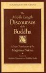 The Middle Length Discourses Of The Buddha: A Translation Of The Majjhima Nikaya The Middle Length Discourses Of The Buddha: A Translation Of The Majjhima Nikaya