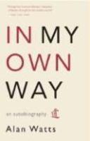 In My Own Way: An Autobiography 1915-1965 In My Own Way: An Autobiography 1915-1965
