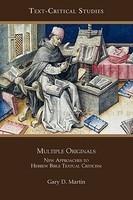 Multiple Originals: New Approaches To Hebrew Bible Textual Criticism