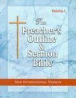 Preacher's Outline & Sermon Bible-NIV-Exodus I: Chapters 1-18 Preacher's Outline & Sermon Bible-NIV-Exodus I: Chapters 1-18
