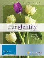 True Identity: The Bible For Women-NIV: Becoming Who You Are In Christ True Identity: The Bible For Women-NIV: Becoming Who You Are In Christ