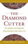 The Diamond Cutter: The Buddha On Managing Your Business And Your Life The Diamond Cutter: The Buddha On Managing Your Business And Your Life