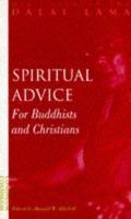 Spiritual Advice For Buddhists And Christians Spiritual Advice For Buddhists And Christians