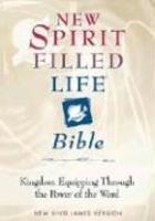 New Spirit-Filled Life Bible-NKJV: Kingdom Equipping Through The Power Of The Word New Spirit-Filled Life Bible-NKJV: Kingdom Equipping Through The Power Of The Word