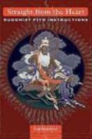 Straight From The Heart: Buddhist Pith Instructions Straight From The Heart: Buddhist Pith Instructions