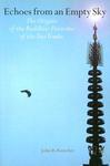 Echoes From An Empty Sky: The Origins Of The Buddhist Doctrine Of The Two Truths Echoes From An Empty Sky: The Origins Of The Buddhist Doctrine Of The Two Truths