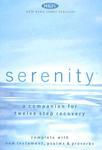 Serenity-NKJV: A Companion For Twelve Step Recovery Serenity-NKJV: A Companion For Twelve Step Recovery