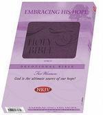 Embracing His Hope Devotional Bible-NKJV-For Women Embracing His Hope Devotional Bible-NKJV-For Women