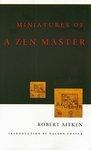 Miniatures Of A Zen Master Miniatures Of A Zen Master