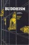 Buddhism: A Modern Perspective Buddhism: A Modern Perspective