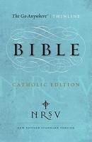 NRSV Go-Anywhere Thinline Bible Catholic Edition NRSV Go-Anywhere Thinline Bible Catholic Edition